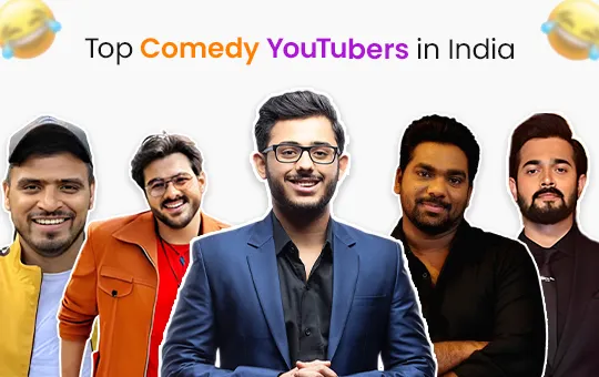 Top Comedy YouTubers in India